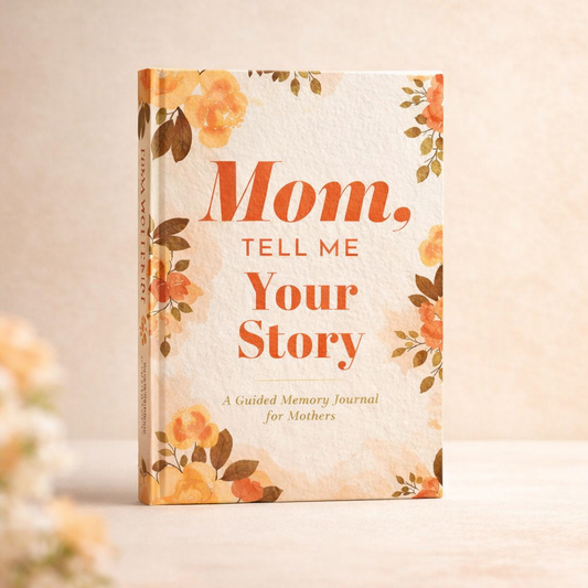 Mom, Tell Me Your Story
